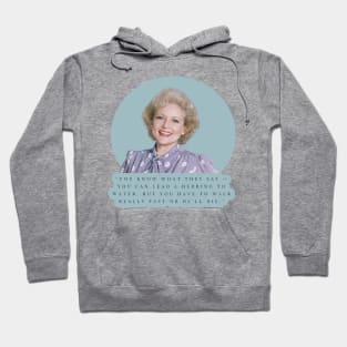 Golden Girls Betty White Quotes Hoodie